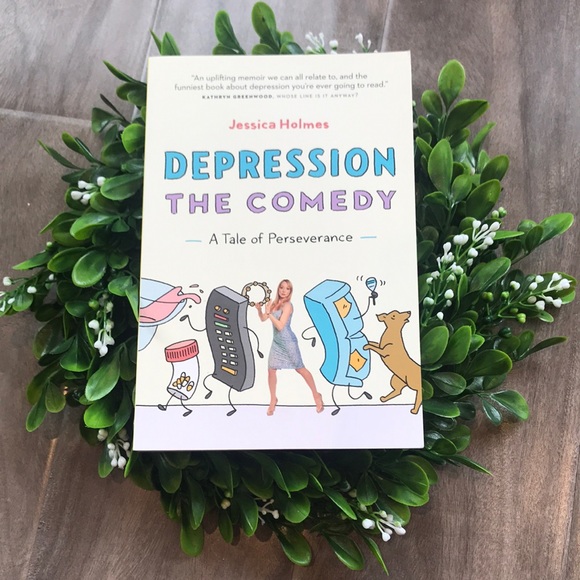 Other - 🔥4 for $25🔥Depression The Comedy - A Tale of Perseverance by Jessica Holmes
